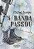 A Banda Passou