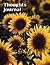 Thoughts journal: A thoughtful diary to keep feelings and thoughts in one place. Perfect for self use or for friends or family.