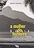 A Mulher do Fuzileiro e Outras Quase Historias by Álvaro Marins