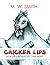 Chicken Lips: How the Chick...