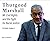 Thurgood Marshall: Mr. Civi...
