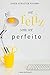Ser Feliz sem Ser Perfeito by Javier Schlatter Navarro