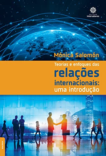 Teorias e enfoques das relações internacionais (Paperback)