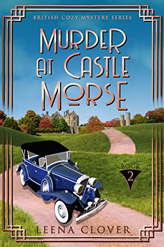 Murder at Castle Morse (British Cozy Mystery #2)