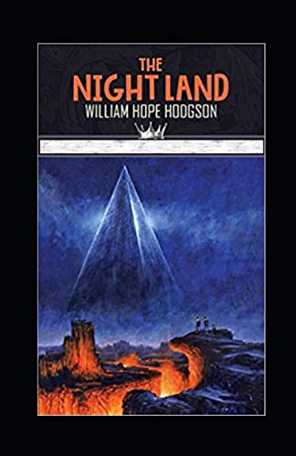 The Night Land Annotated