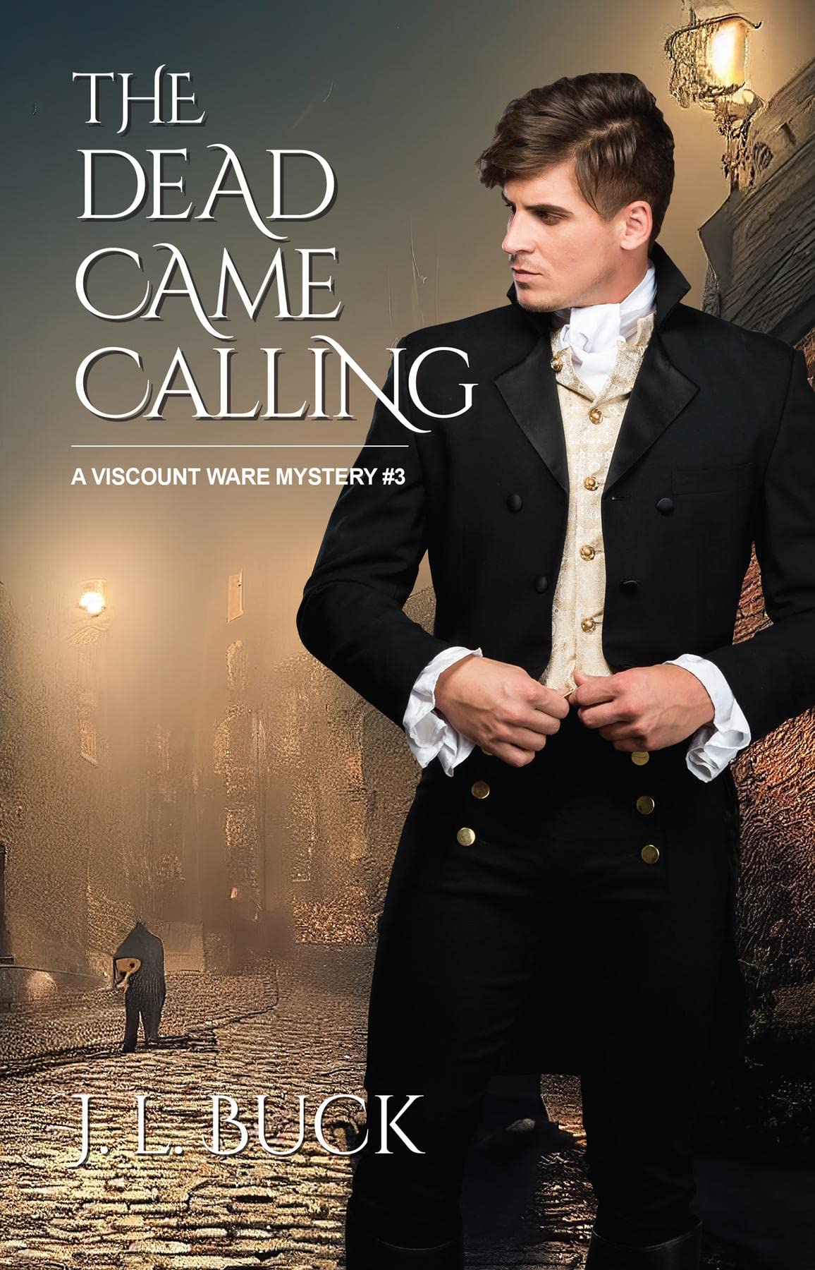 The Dead Came Calling (Viscount Ware Mystery #3)