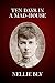 Ten Days in a Mad-House: The Original 1887 Edition (Nellie Bly's Experience on Blackwell's Island)