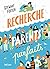 Recherche parents parfaits (French Edition)