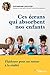 Ces écrans qui absorbent no...