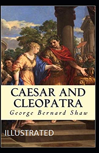 Caesar and Cleopatra Illustrated
