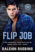 Flip Job (Fixer Brothers Construction Co. #1)