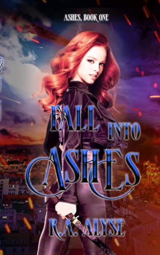 Fall into Ashes (Ashes, #1)