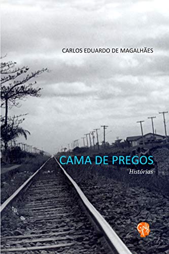 Cama de Pregos - Historias (Paperback)
