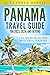 Panama Travel Guide for 202...