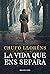 La vida que ens separa