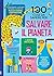100 cose da sapere per salvare il pianeta