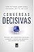 Conversas Decisivas (Em Portugues do Brasil)