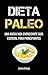 Dieta Paleo: Una Nueva Vida...