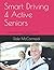 Smart Driving 4 Active Seniors by Dale McCormack