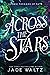 Across the Stars: An Alien Dragonrider Romance Trilogy