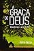 A Graça de Deus