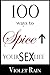 100 Ways To Spice Up Your S...