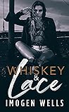 Whiskey & Lace by Imogen Wells