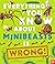 Everything You Know About Minibeasts Is Wrong! by Nick Crumpton