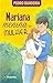 Mariana. Menina e Mulher - Série Paixão sem Fim