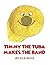 Timmy the Tuba Makes the Band