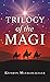 Trilogy of the Magi