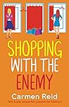 Shopping With The Enemy by Carmen Reid Shopping With The Enemy by Carmen Reid