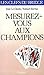 Mesurez-vous aux champions by Robert Berthe