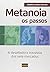 Metanoia os Passos: A Desaf...