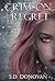 Crimson Regret by S.D. Donovan Crimson Regret by S.D. Donovan
