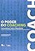 Poder do Coaching, O: Ferra...