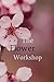The Flower Workshop: Lesson...