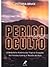 Perigo Oculto. A Verdadeira História das Trágicas Erupções do... by Victoria Bruce