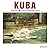 KUBA: Magie des Augenblicks