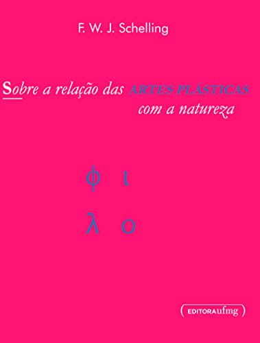 Sobre a Relacao das Artes Plasticas Com a Natureza - Colecao Travessias (Paperback)
