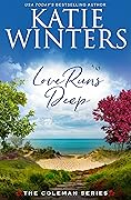 Love Runs Deep (The Coleman Series Book 2)