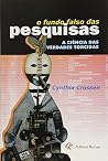 Fundo Falso Das Pesquisas, O - A Manipulacao Dos Fatos Nos Estados Uni Fundo Falso Das Pesquisas, O - A Manipulacao Dos Fatos Nos Estados Uni