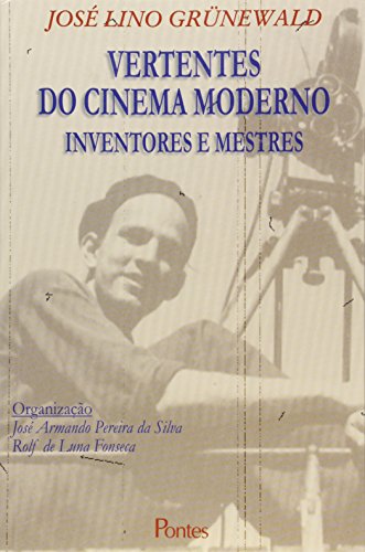 Vertentes do cinema moderno : inventores e mestres. (Paperback)