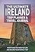 The Ultimate Ireland Trip P...