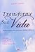 Transforme Sua Vida by Carole Gaskell