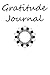 Gratitude Journal: 5 minute...