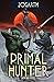 The Primal Hunter 5 (The Primal Hunter)