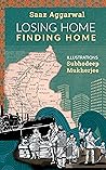 Losing Home: Finding Home Losing Home: Finding Home