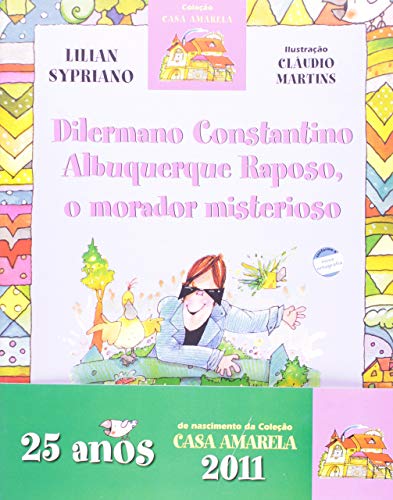 Dilermano Constantino Albuquerque Raposo, o Morador Misterioso (Em Portuguese do Brasil)