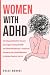 Women with ADHD: The Indisp...
